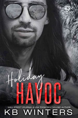 [Reckless Bastards MC 07] • Holiday Havoc (Reckless Bastards MC Book 7)